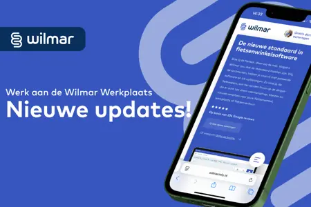 Werkplaats software voor fietsenwinkels: nieuwe functies in de Wilmar Werkplaats